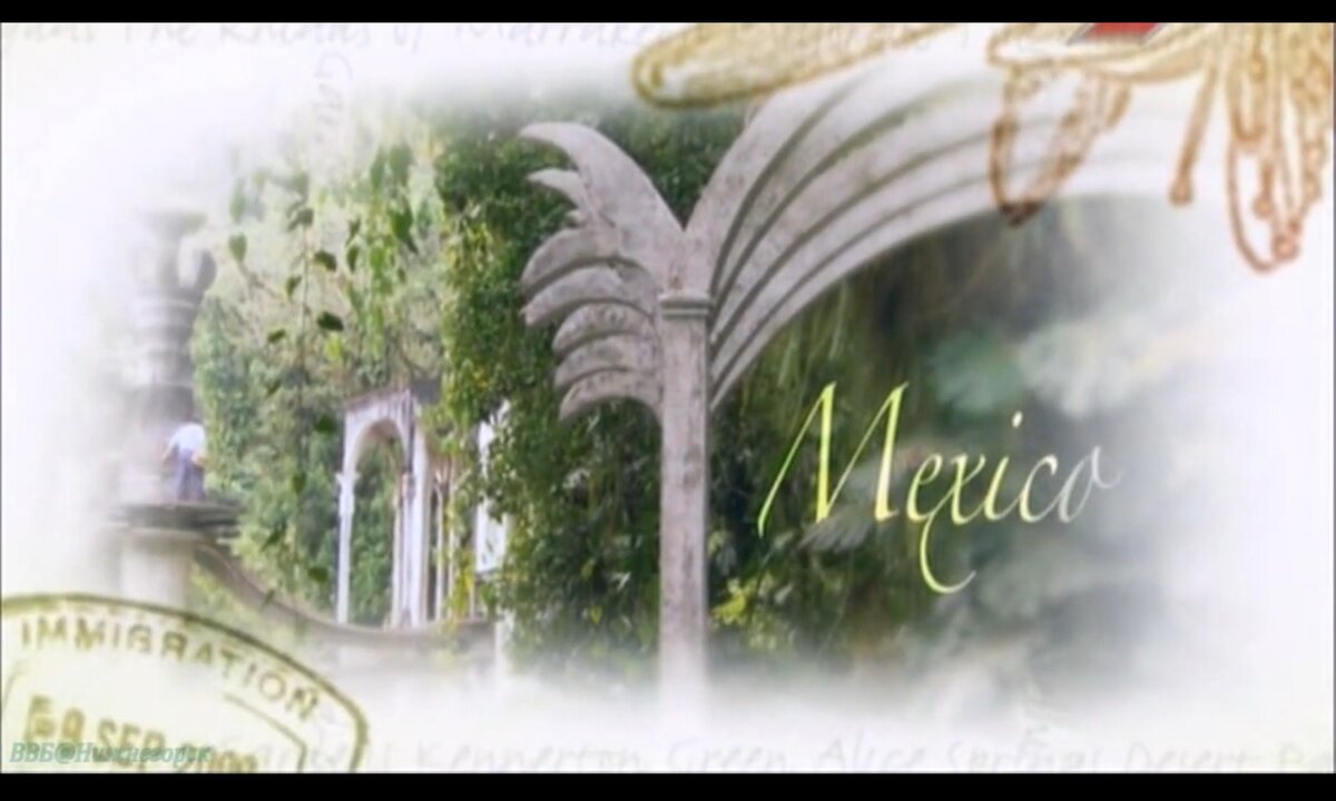80 лучших садов мира с Монти Доном (2008) 1 серия. Мексика и Куба
